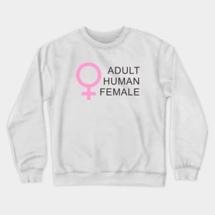 Adult Human Female Crewneck Sweatshirt